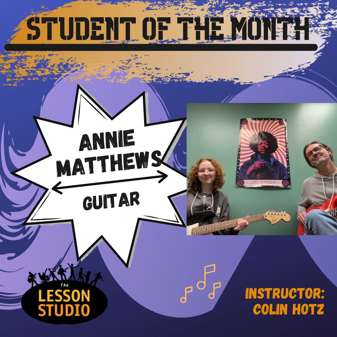 The Lesson Studio, Student of the month, Annie Mattews.